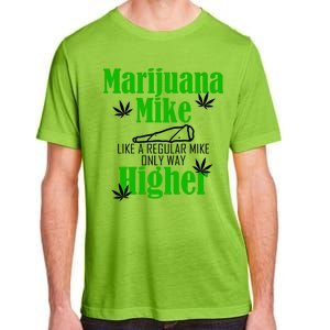 Marijuana Mike Funny Weed 420 Cannabis Adult ChromaSoft Performance T-Shirt