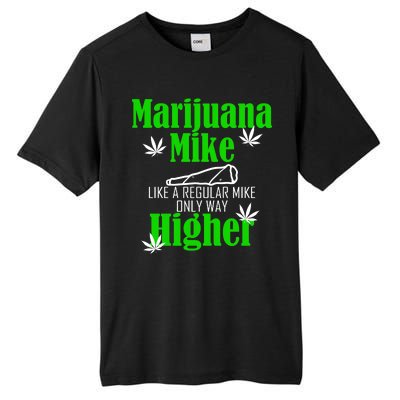 Marijuana Mike Funny Weed 420 Cannabis Tall Fusion ChromaSoft Performance T-Shirt