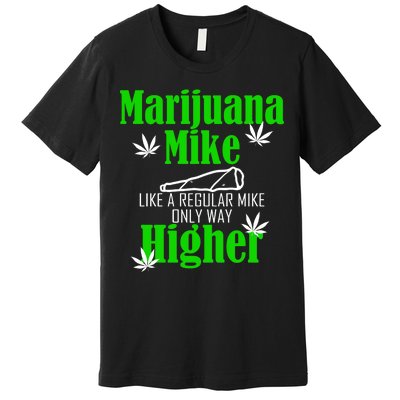 Marijuana Mike Funny Weed 420 Cannabis Premium T-Shirt