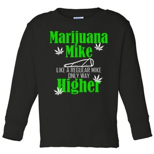 Marijuana Mike Funny Weed 420 Cannabis Toddler Long Sleeve Shirt