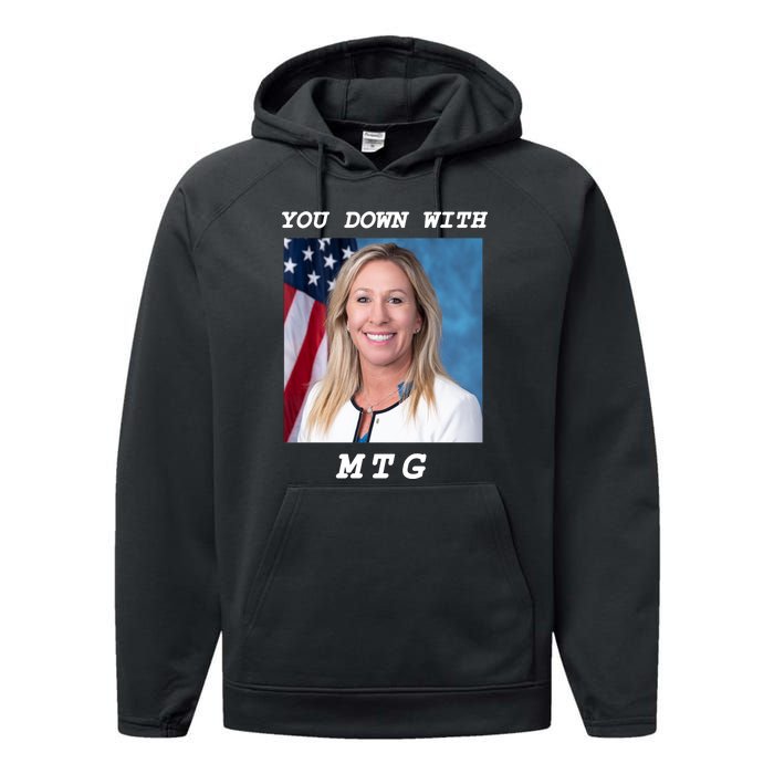 Marjorie Taylor Greene You Down With MTG Performance Fleece Hoodie