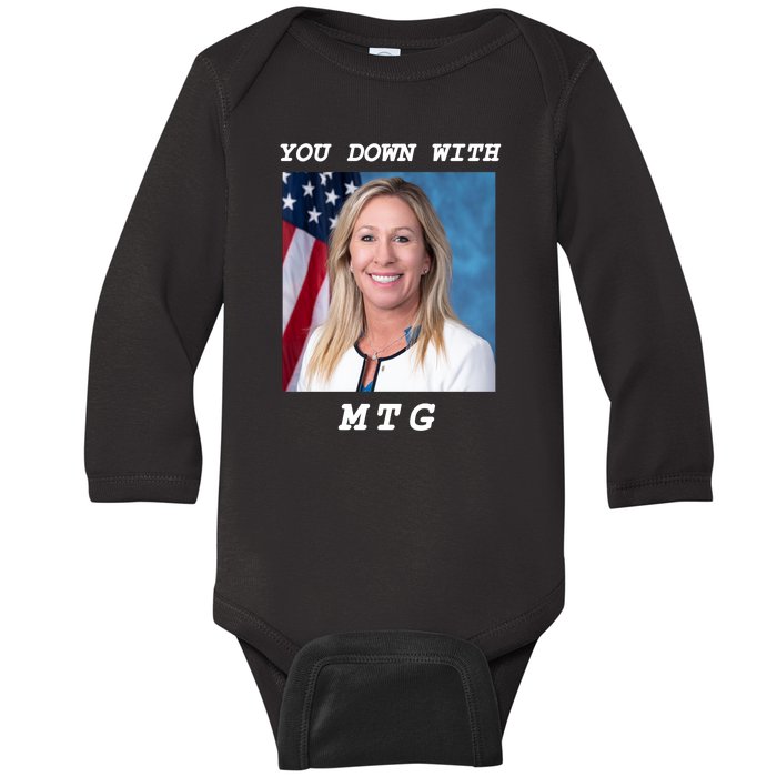 Marjorie Taylor Greene You Down With MTG Baby Long Sleeve Bodysuit