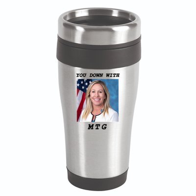 Marjorie Taylor Greene You Down With MTG 16oz Travel Tumbler