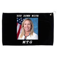 Marjorie Taylor Greene You Down With MTG Grommeted Golf Towel