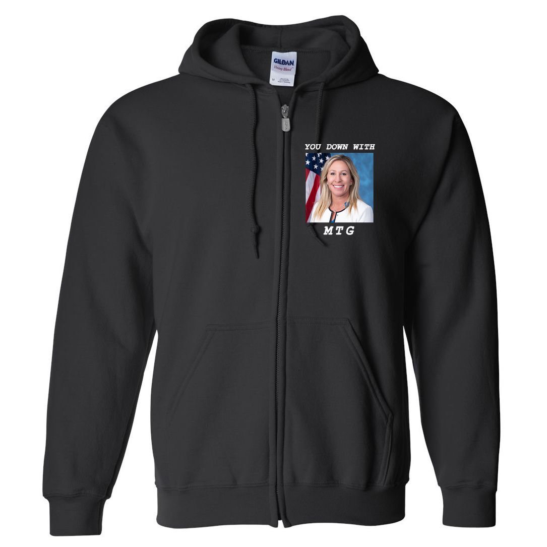 Marjorie Taylor Greene You Down With MTG Full Zip Hoodie