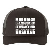 Marriage Is A Relationship Funny Husband Yupoong Adult 5-Panel Trucker Hat