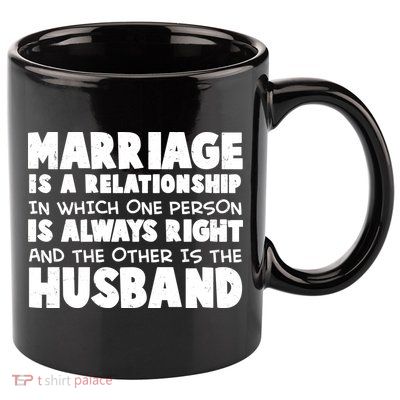Marriage Is A Relationship Funny Husband 11oz C Handle Ceramic Mug