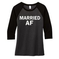 Married AF Women's Tri-Blend 3/4-Sleeve Raglan Shirt