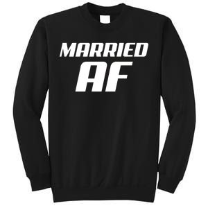 Married AF Funny Marriage Wedding Sweatshirt