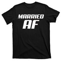 Married AF Funny Marriage Wedding T-Shirt