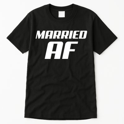Married AF Funny Marriage Wedding Tall T-Shirt