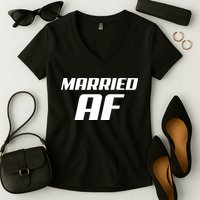 Married AF Funny Marriage Wedding Women's V-Neck T-Shirt