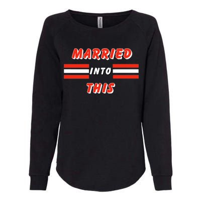 Married Into This Cleveland Football Fan Womens California Wash Sweatshirt