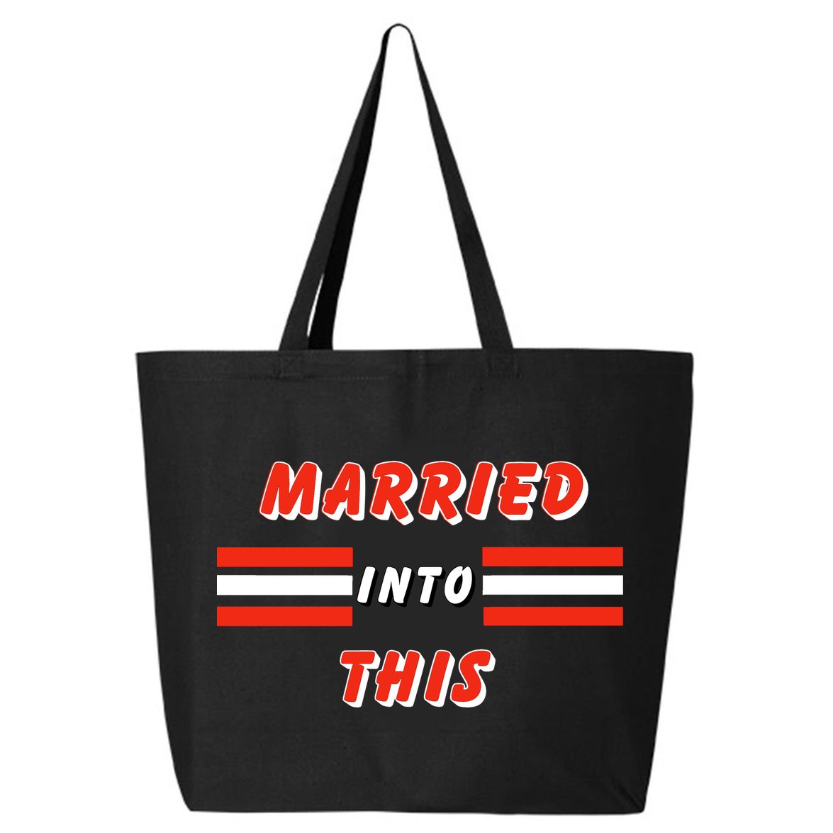 Married Into This Cleveland Football Fan 25L Jumbo Tote