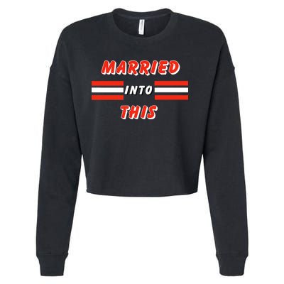Married Into This Cleveland Football Fan Cropped Pullover Crew
