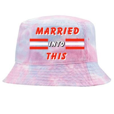 Married Into This Cleveland Football Fan Tie-Dyed Bucket Hat