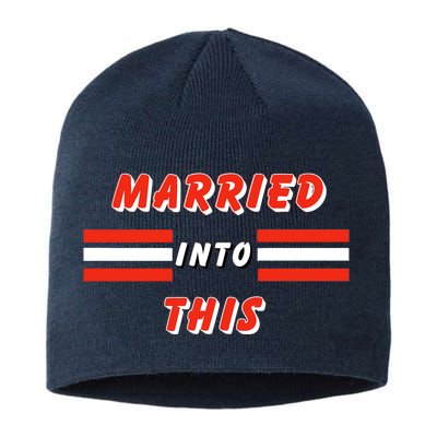 Married Into This Cleveland Football Fan Sustainable Beanie