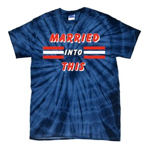 Married Into This Cleveland Football Fan Tie-Dye T-Shirt