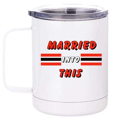 Married Into This Cleveland Football Fan 12 oz Stainless Steel Tumbler Cup