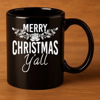 Marry Christmas Y'all 11oz C Handle Ceramic Mug