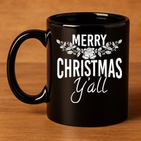 Marry Christmas Y'all 11oz C Handle Ceramic Mug