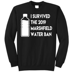 Marshfield water ban  Sweatshirt