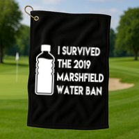 Marshfield water ban  Golf Towel
