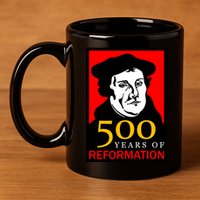 Martin Luther 500 Years of Reformation Day 11oz C Handle Ceramic Mug