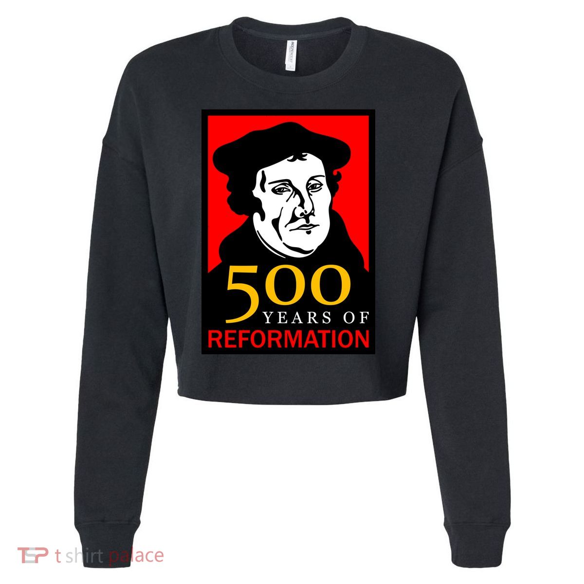 Martin Luther 500 Years of Reformation Day Cropped Pullover Crew