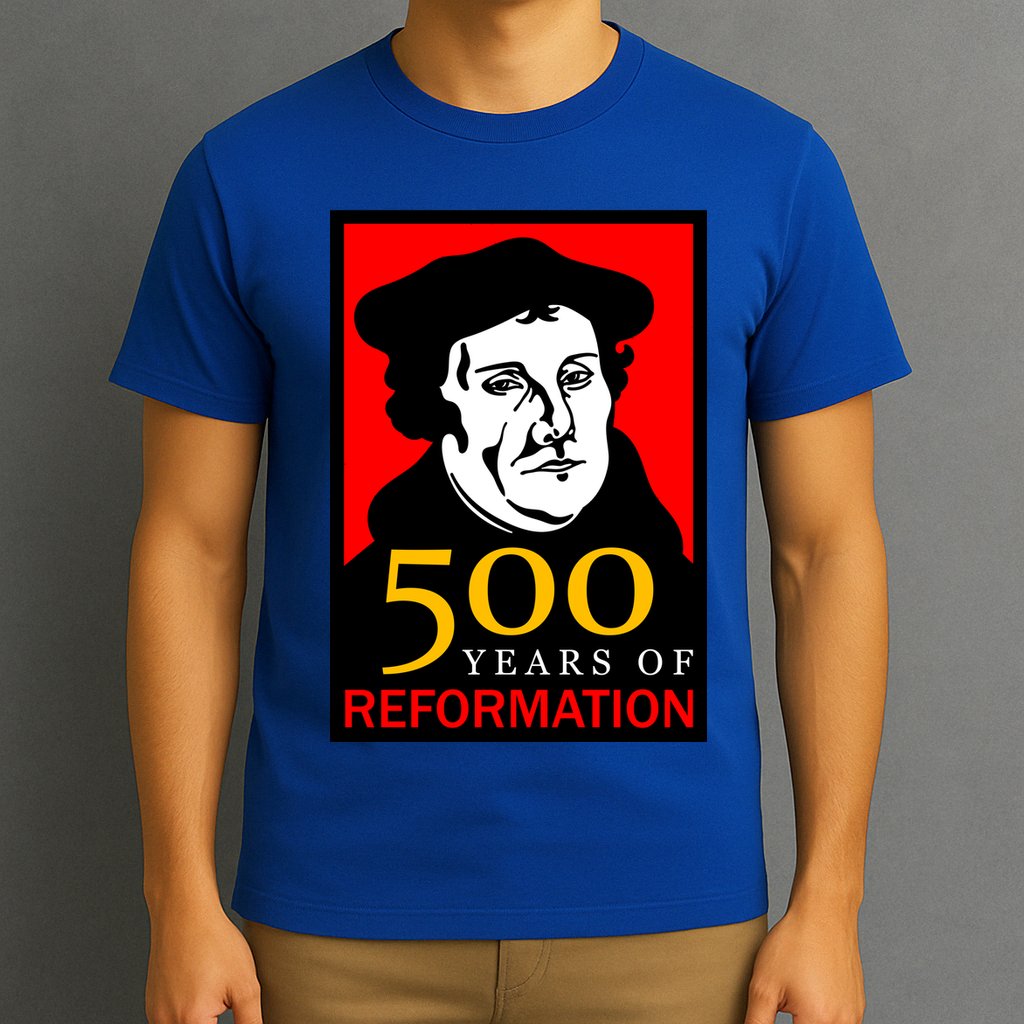 Martin Luther 500 Years of Reformation Day T-Shirt