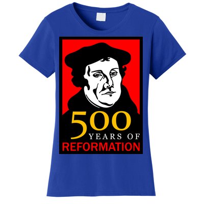 Martin Luther 500 Years of Reformation Day Women's T-Shirt