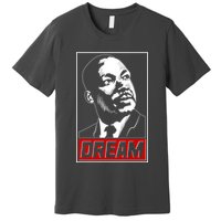 Martin Luther King Dream Premium T-Shirt