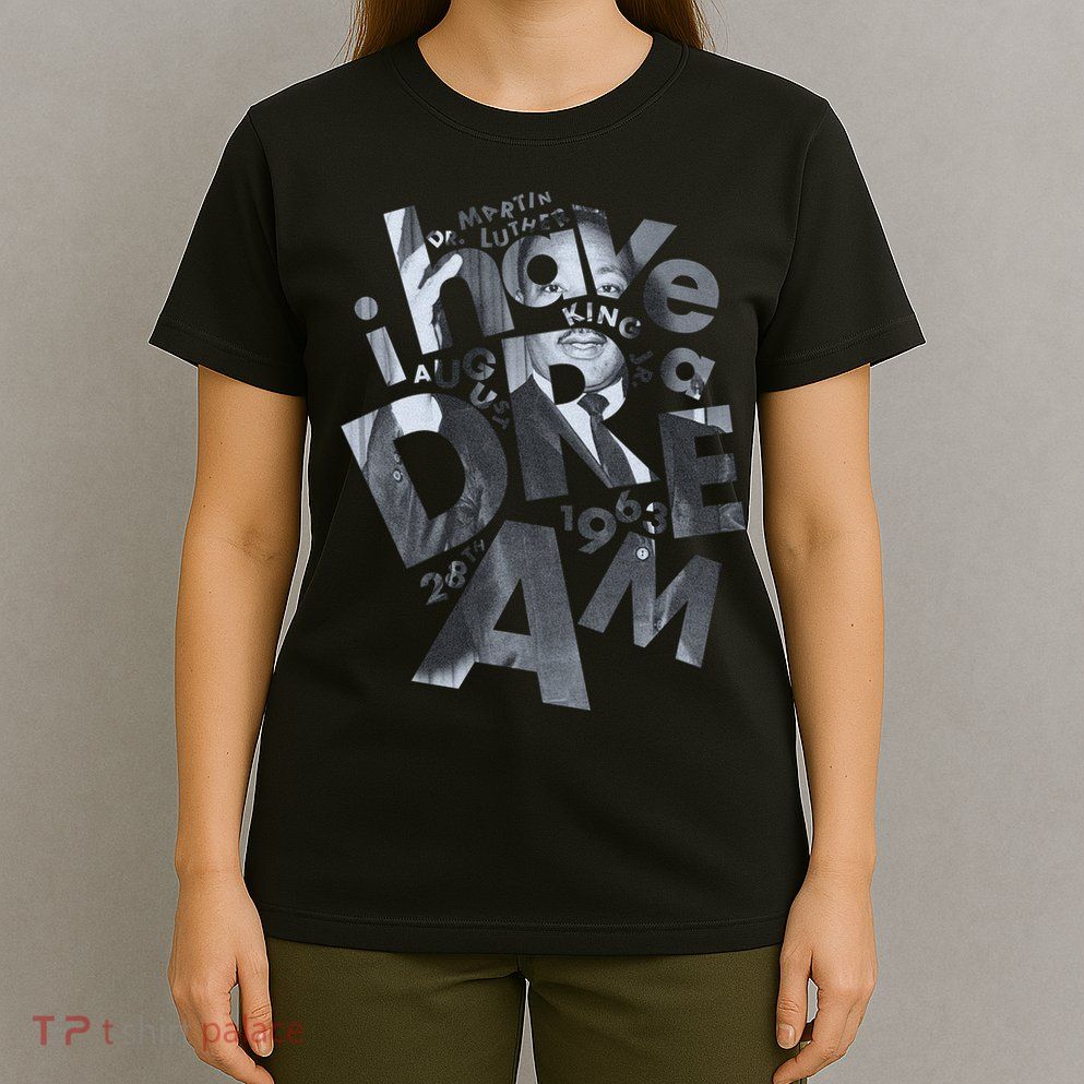 Martin Luther King I Have A Dream Portrait  T-Shirt
