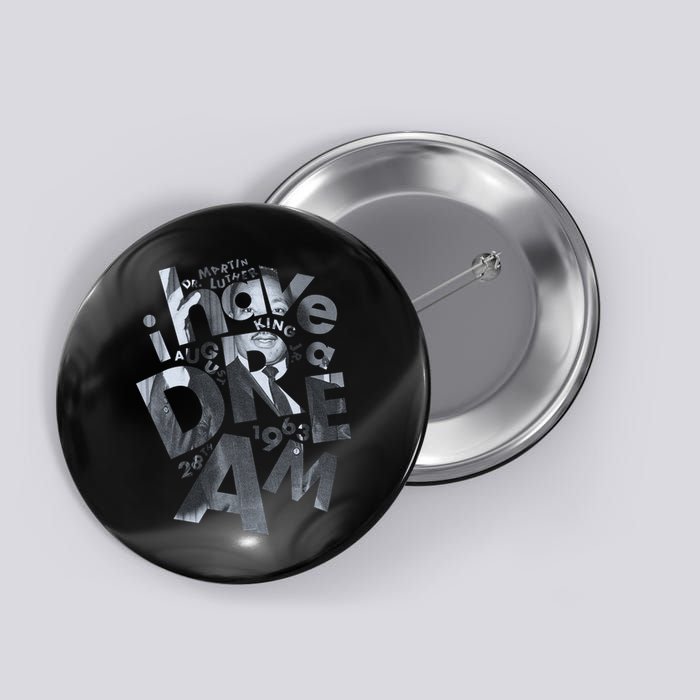 Martin Luther King I Have A Dream Portrait  Button
