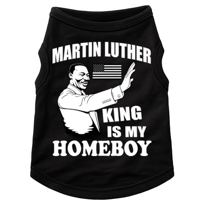 Martin Luther King Is My Homeboy Doggie Tank