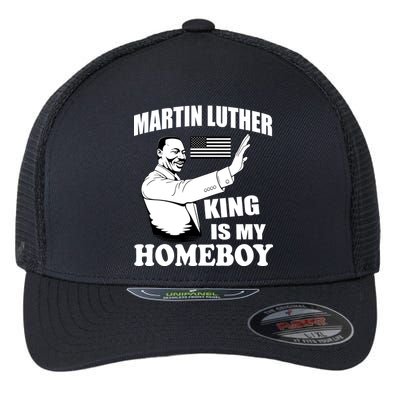 Martin Luther King Is My Homeboy Flexfit Unipanel Trucker Cap