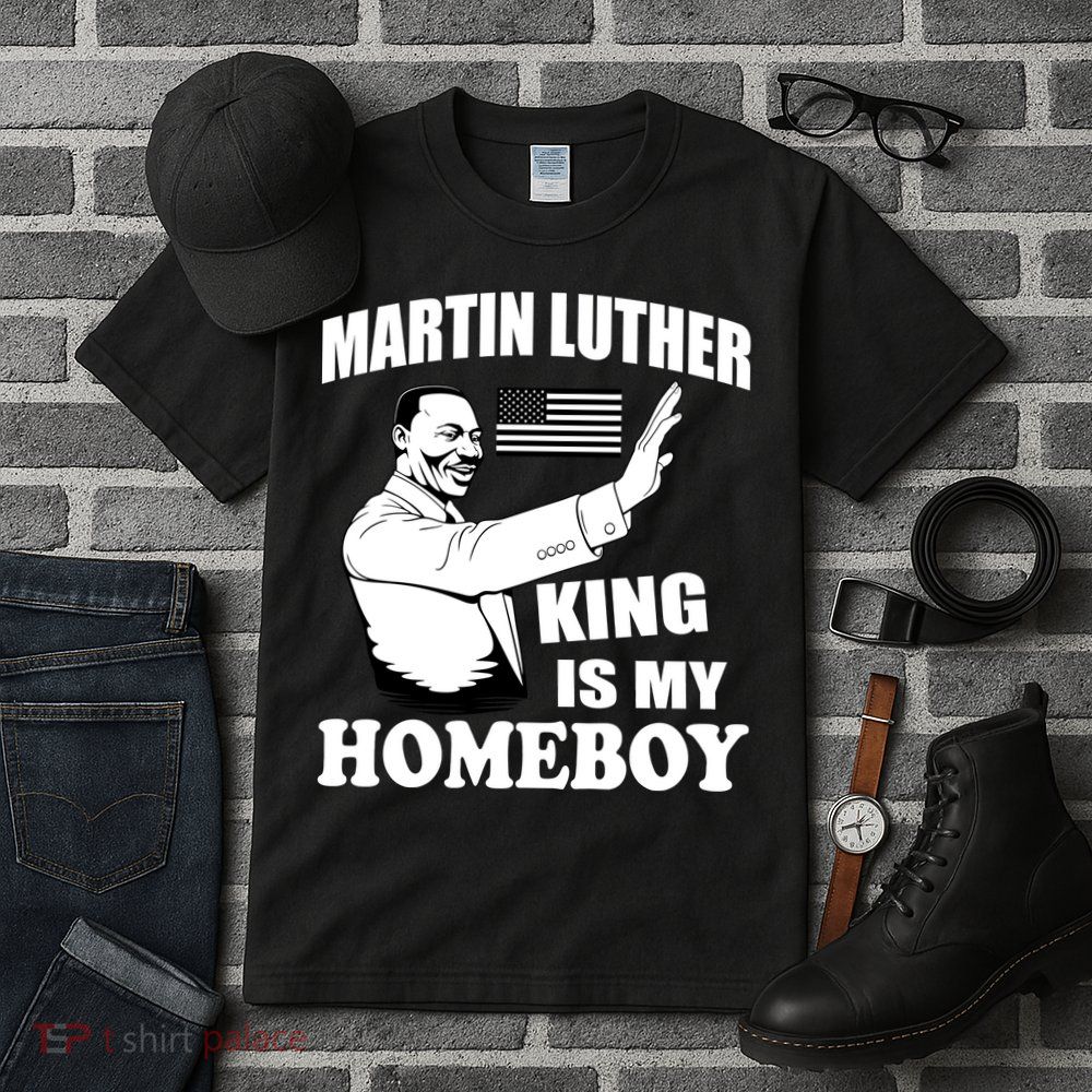 Martin Luther King Is My Homeboy Tall T-Shirt