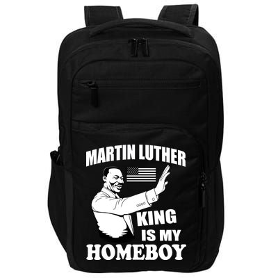 Martin Luther King Is My Homeboy Impact Tech Backpack