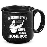 Martin Luther King Is My Homeboy 15oz Campfire Ceramic Mug
