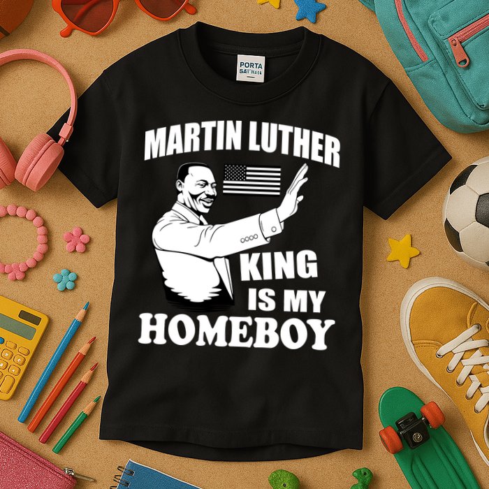 Martin Luther King Is My Homeboy Kids T-Shirt