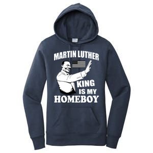 Martin Luther King Is My Homeboy Women's Pullover Hoodie