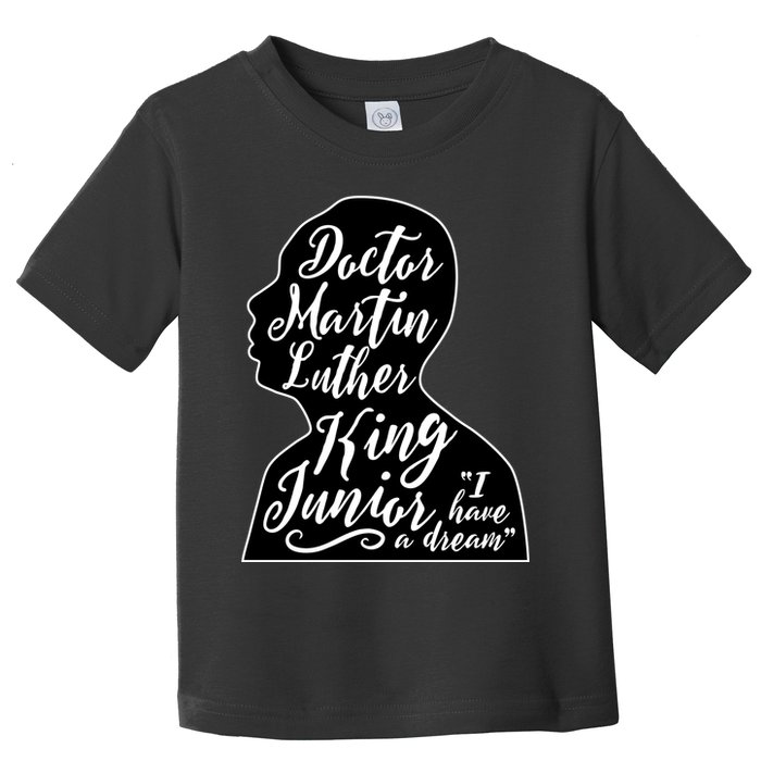 Martin Luther King Jr. I Have a Dream Silhouette Toddler T-Shirt