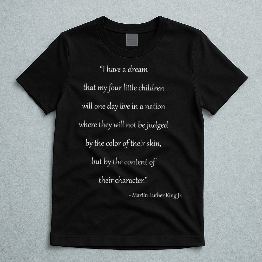 Martin Luther King Jr. Quote T-Shirt