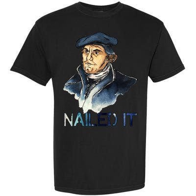 Martin Luther Nailed It Paint Stroke Garment-Dyed Heavyweight T-Shirt