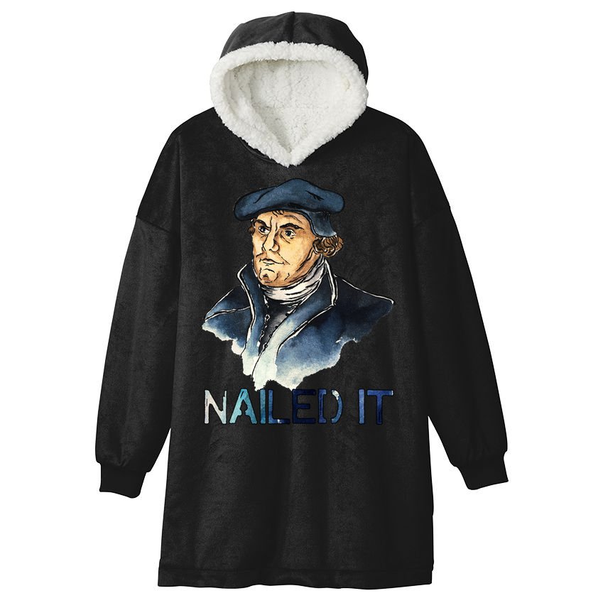 Martin Luther Nailed It Paint Stroke Hooded Wearable Blanket