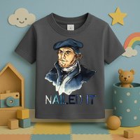 Martin Luther Nailed It Paint Stroke Toddler T-Shirt