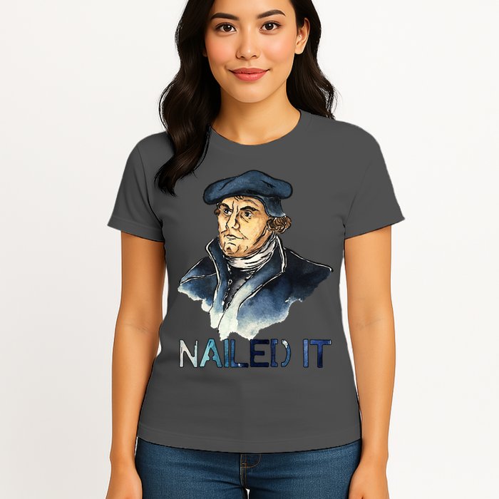 Martin Luther Nailed It Paint Stroke Womens T-Shirt