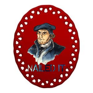 Martin Luther Nailed It Paint Stroke Ceramic Oval Ornament