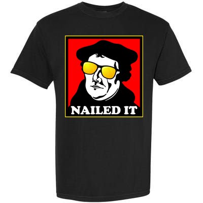 Martin Luther Nailed It Shades Garment-Dyed Heavyweight T-Shirt