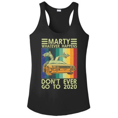 Marty Whatever Happens Don't Ever Go To 2020 Ladies PosiCharge Competitor Racerback Tank